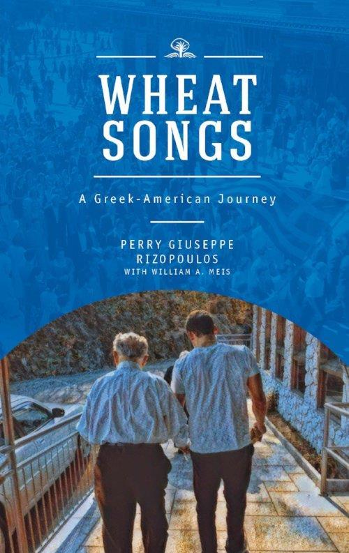 JOIN US FOR A PRESENTATION BY PERRY GIUSEPPE RIZOPOULOS OF HIS NEW BOOK ' WHEAT SONGS" SUNDAY, MARCH 31ST @ 12 NOON IN THE COMMUNITY CENTER FOLLOWING THE DIVINE LITURGY A FREE CHAMPAGNE BRUNCH WILL