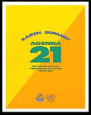 Αειφόρος Ανάπτυξη 1992: Παγκόσμια Διάσκεψη ΟΗΕ Rio Earth Summit, στο Ρίο ντε Τζανέιρο της Βραζιλίας Συνεδρία «Περιβάλλον και