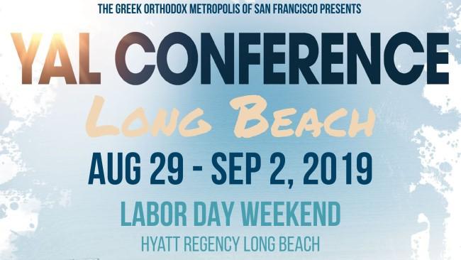 WEEKLY ANNOUNCEMENTS: June 30, 2019 The YAL Conference will be held in sunny southern California at the Hyatt Regency Long Beach, 200 S. Pine Avenue, Long Beach, CA.