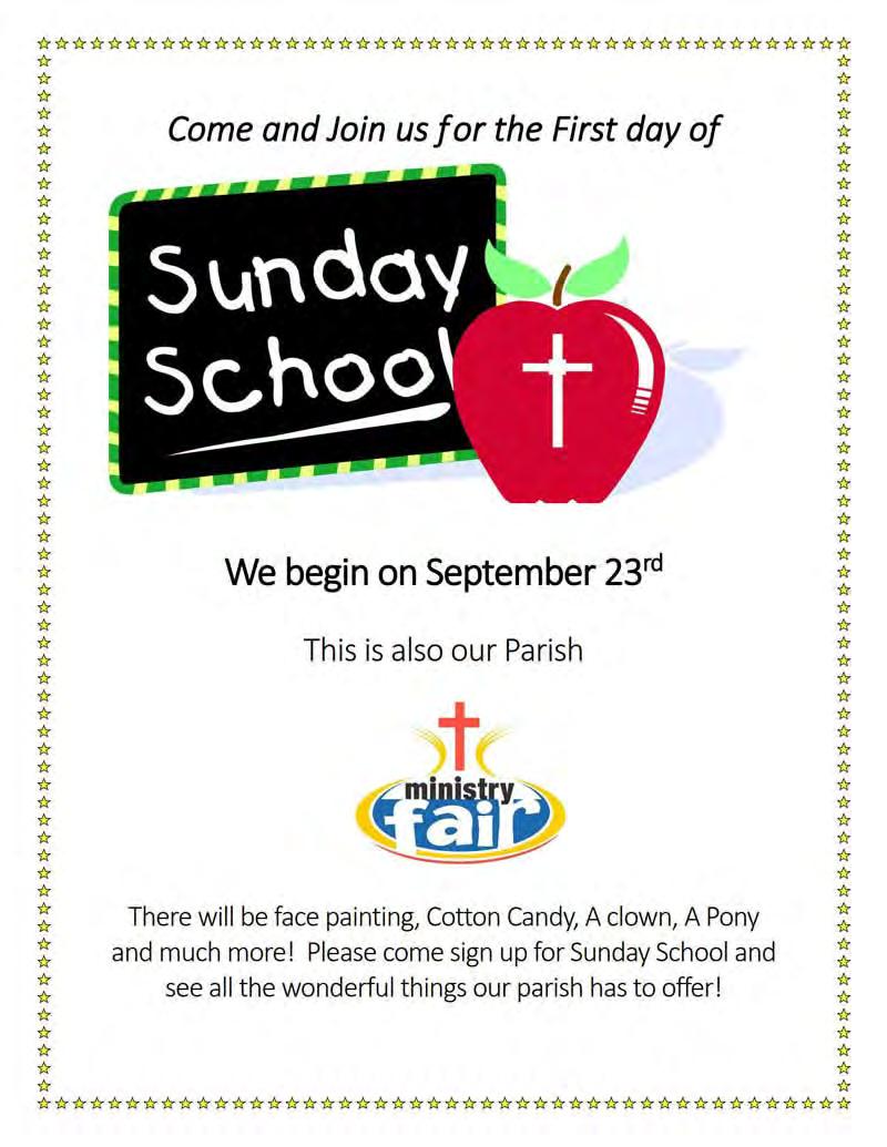 SUNDAY SCHOOL Sunday School Schedule 2019-2020 September September 8 th KickOff Sunday Registration/Blessing of the Backpacks/ Ice Cream Sundays September 15 th Regular Class September 22 nd Regular