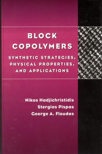 B. ΒΙΒΛΙΑ N. Hadjichristidis, S. Pispas, G. Floudas Block Copolymers.