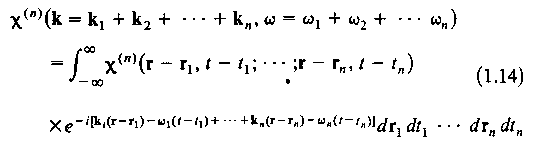 10 Ξανά, στην προσέγγιση ηλεκτρικού διπόλου, το χ (n) ( r, t) είναι ανεξάρτητο του r ή το χ (n) ( k, ω) ανεξάρτητο του k.