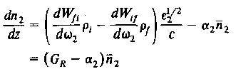 Αν <α i = <n 1, n 2 και < α f = < n 1 1, n 2 + 1 µε n 1 και n 2 να είναι ακέραιοι, τότε dw fi /d(ħω 2 ) n 1 (n 2 + 1) η αυθόρµητη και εξαναγκασµένη σκέδαση Raman αντιστοιχεί σε n 2 0 και n 2 0,