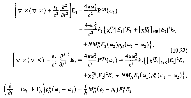 καθώς διέπεται από τις κυµατικές εξισώσεις, όπου Ε 1 είναι το κύµα αντλίας και Ε 2 και ρ fi είναι τα παραγόµενα κύµατα.
