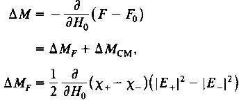 71 (5.14) και. Ο όρος Μ F, που είναι άρτιος στην Η 0, προέρχεται από τον όρο, που ευθύνεται για το φαινόµενο Faraday στο F και ο Μ CM, που είναι περιττός στην Η 0, από τον όρο Cotton- Mouton στην F.