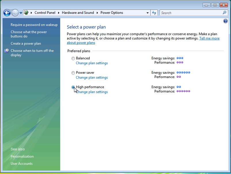 Windows Vista: 13.4 Από το Control Panel επιλέξτε Power Options. 13.5 Από το παράθυρο που θα εμφανιστεί επιλέξτε High performance.