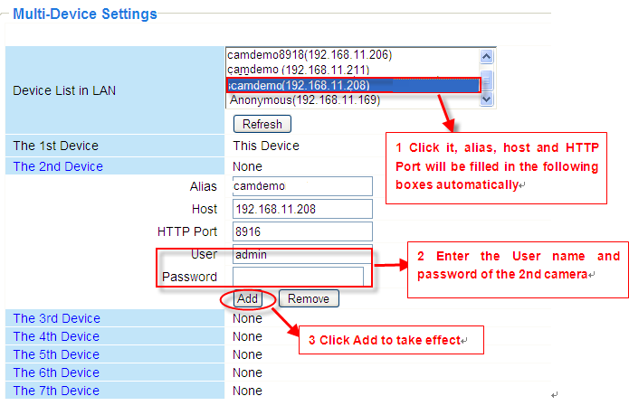 3.5 Multi-Device Settings (Ρυθμίσεις πολλών καμερών) Αν θέλετε να δείτε εικόνα από πολλές κάμερες σε ένα παράθυρο, θα πρέπει να επιλέξετε μία κάμερα ως πρωτεύουσα και να προσθέσετε περισσότερες