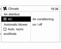 120 Σύστημα κλιματισμού Χειροκίνητες ρυθμίσεις στο μενού του συστήματος κλιματισμού Μπορείτε να αλλάξετε τις ρυθμίσεις του συστήματος κλιματισμού μέσω του κεντρικού κουμπιού, των κουμπιών και των