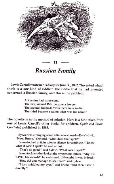 H ΑΛΙΚΗ ΣΤΗ ΧΩΡΑ ΤΩΝ ΘΑΥΜΑΤΩΝ (μεταφράσεις γρίφων και αινιγμάτων) ΟΙΚΟΓΕΝΕΙΑ ΡΩΣΩΝ Ο Λούις Κάρρολλ έγραψε στο ημερολόγιό του στις 30 Ιουνίου του 1892 : «Νομίζω ότι βρήκα ένα νέο είδος γρίφου.