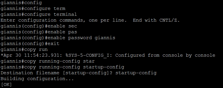 Router# conf Router# configure terminal Router(config)# host Router(config)# hostname giannis giannis(config)# enable pas giannis(config)# enable password giannis giannis(config)#exit Πίλαθαο 5.