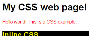 1 ος τρόπος Inline <html> <head> </head> <body> <h1 style:>my CSS web page!</h1> <p style="color:red">hello world!