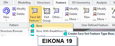 Δημιουργήστε το 3D αντικείμενο που φαίνεται στην εικόνα 18. Από το menu επιλέξτε Feature-> Custom Feature-> Face Set Feature και διαλέξτε Boss (Εικόνα 19). Ανοίγει ένα νέο παράθυρο.