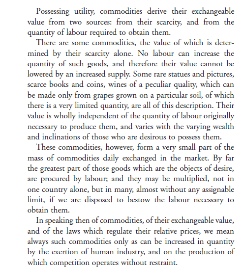 David Ricardo (1772-1823) Τα αγαθά που αναλύει δεν είναι τα σπάνια αγαθά, σπάνιοι πίνακες ή κρασιά, όπου ισχύει η προσφορά
