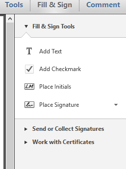 Υπογραφή με Adobe Acrobat Reader XI Εντοπίζουμε το μενού Fill & Sign. Αν δεν υπάρχει ήδη στα αριστερά του παραθύρου του προγράμματος, το ανοίγουμε από το μενού VIEW.