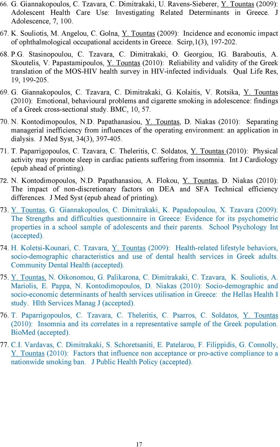 Dimitrakaki, O. Georgiou, IG. Baraboutis, A. Skoutelis, V. Papastamipoulos, Y.