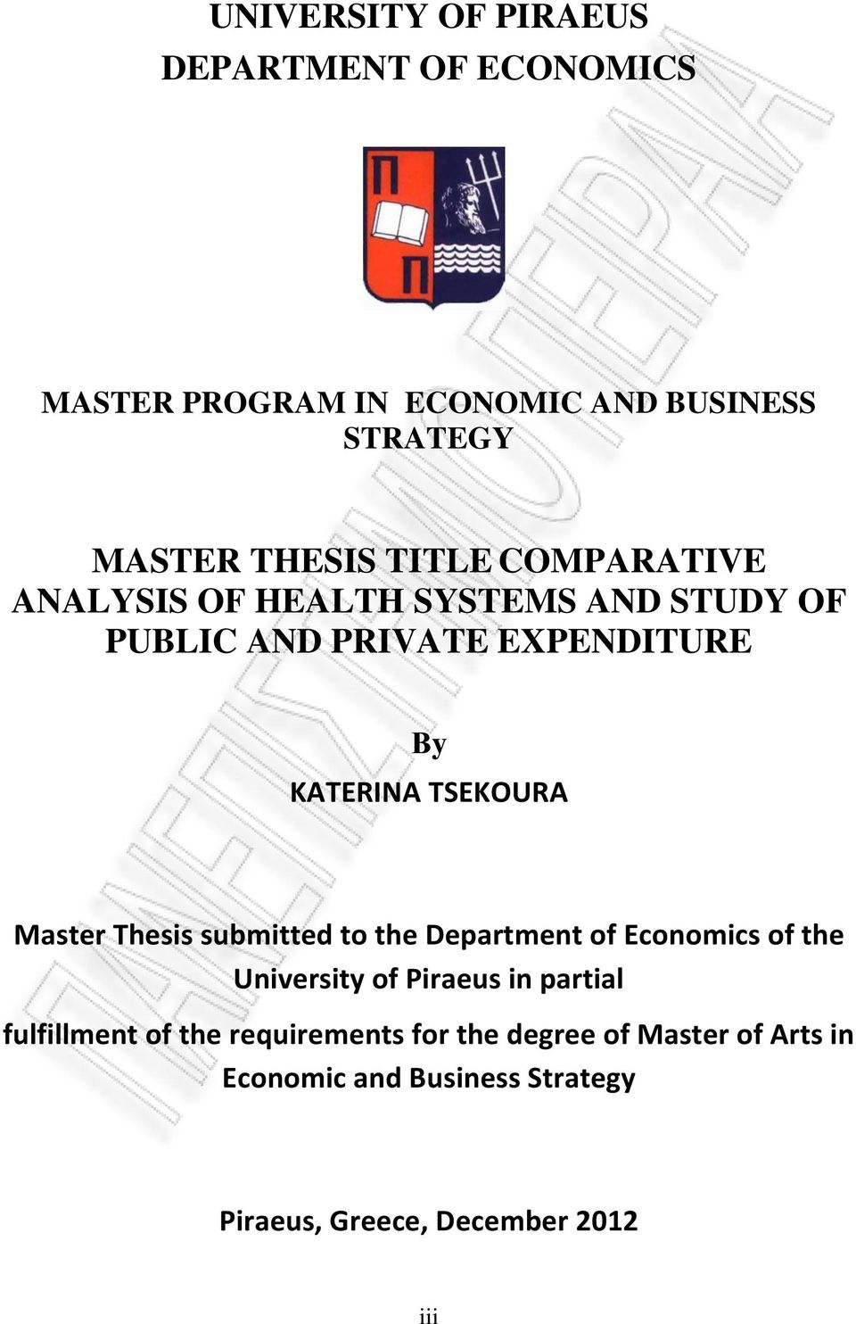 Master Thesis submitted to the Department of Economics of the University of Piraeus in partial fulfillment of