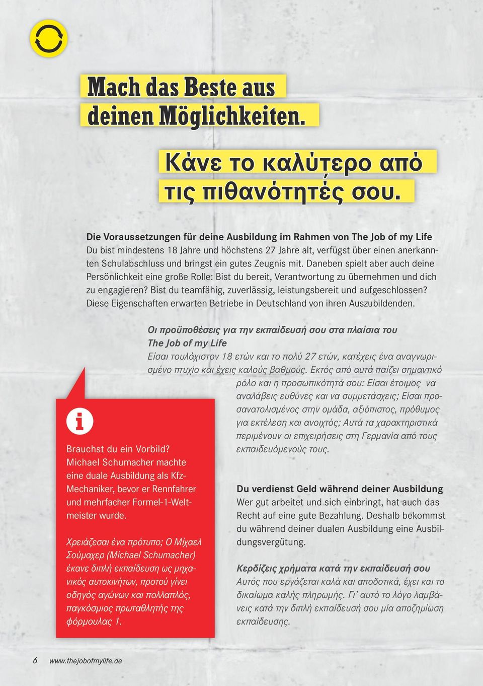 Zeugnis mit. Daneben spielt aber auch deine Persönlichkeit eine große Rolle: Bist du bereit, Verantwortung zu übernehmen und dich zu engagieren?
