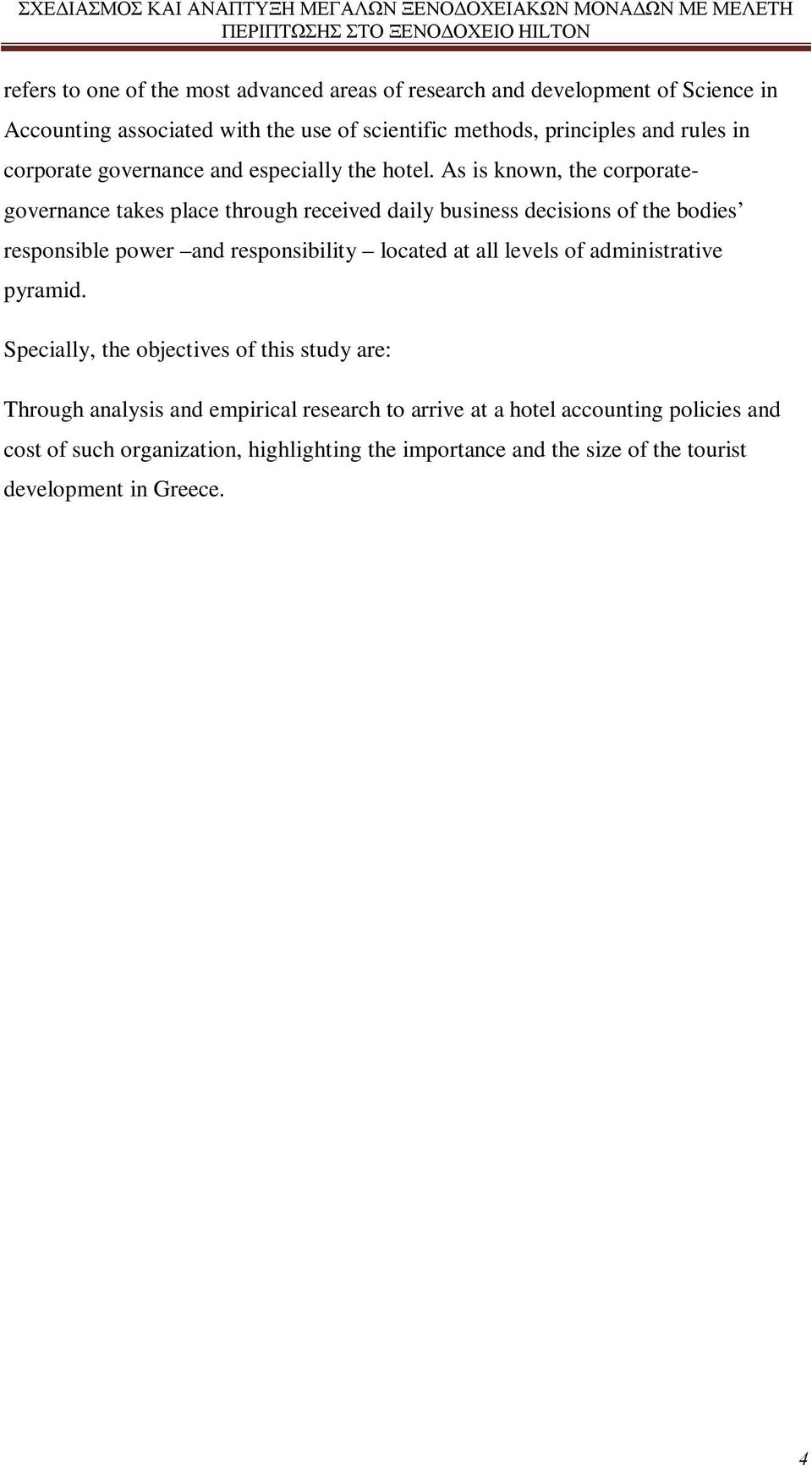 As is known, the corporategovernance takes place through received daily business decisions of the bodies responsible power and responsibility located at all