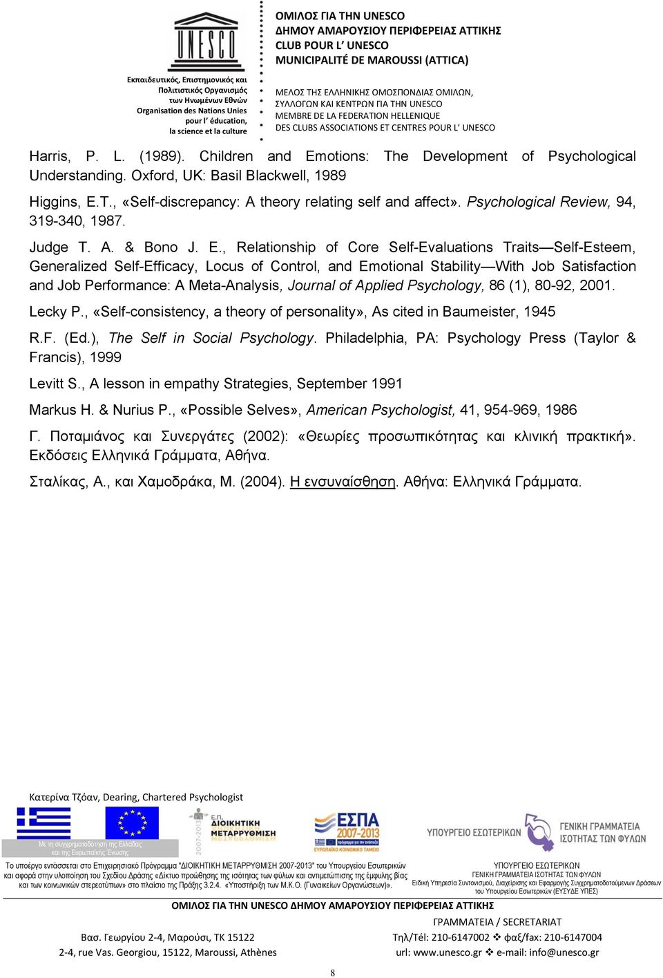 , Relationship of Core Self-Evaluations Traits Self-Esteem, Generalized Self-Efficacy, Locus of Control, and Emotional Stability With Job Satisfaction and Job Performance: A Meta-Analysis, Journal of