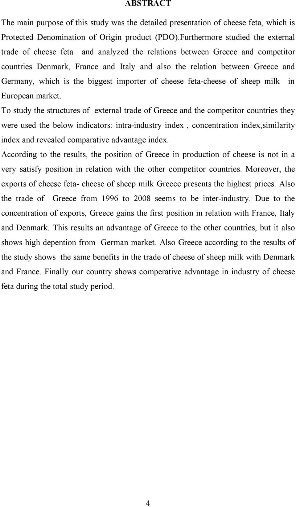 which is the biggest importer of cheese feta-cheese of sheep milk in European market.