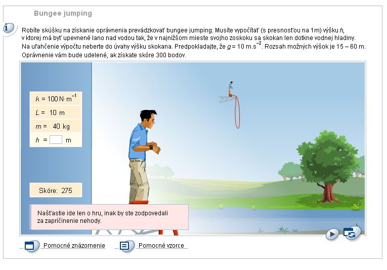 3.4 Bungee jumping Materiál patrí do lekcie Hookov zákon fyzika SŠ v PV. Žiaci s ním pracovali v rámci domáceho zadania pri opakovaní učiva na konci prvého polroku (podrobnejšie v kapitole 4).