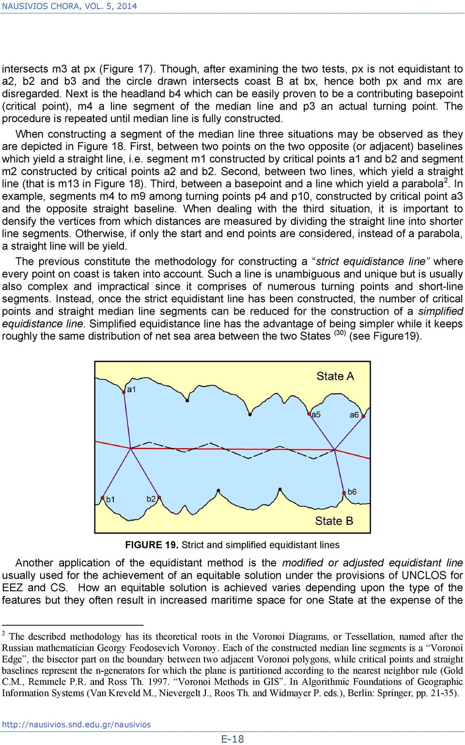 Next is the headland b4 which can be easily proven to be a contributing basepoint (critical point), m4 a line segment of the median line and p3 an actual turning point.