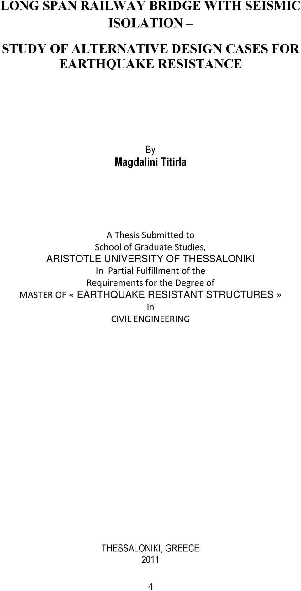 ARISTOTLE UNIVERSITY OF THESSALONIKI In Partial Fulfillment of the Requirements for the