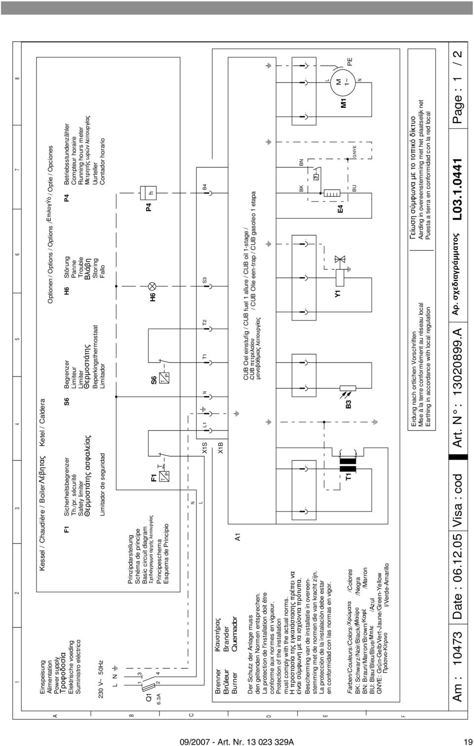 sécurité Safety limiter Θερμοστάτης Termostado di sicurezza ασφαλείας Beveiligingsthermostaat Limitador de seguridad Limiteur Limiter Θερμοστάτης Limitatore Beperkingsthermostaat Limitador Optionen /