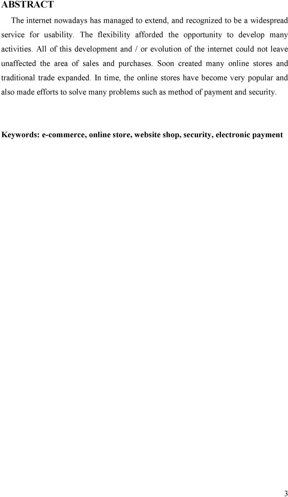 All of this development and / or evolution of the internet could not leave unaffected the area of sales and purchases.