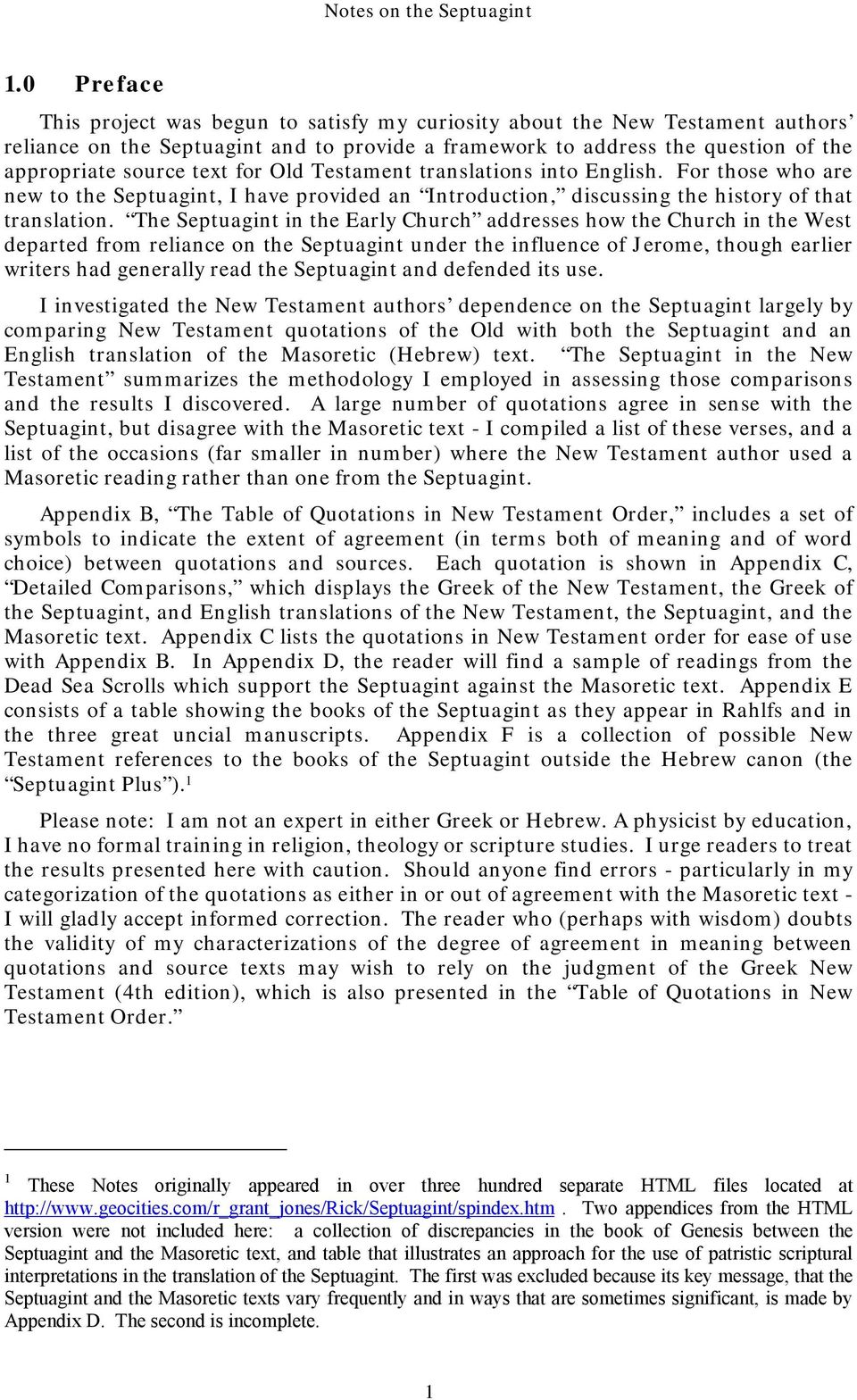 The Septuagint in the Early Church addresses how the Church in the West departed from reliance on the Septuagint under the influence of Jerome, though earlier writers had generally read the