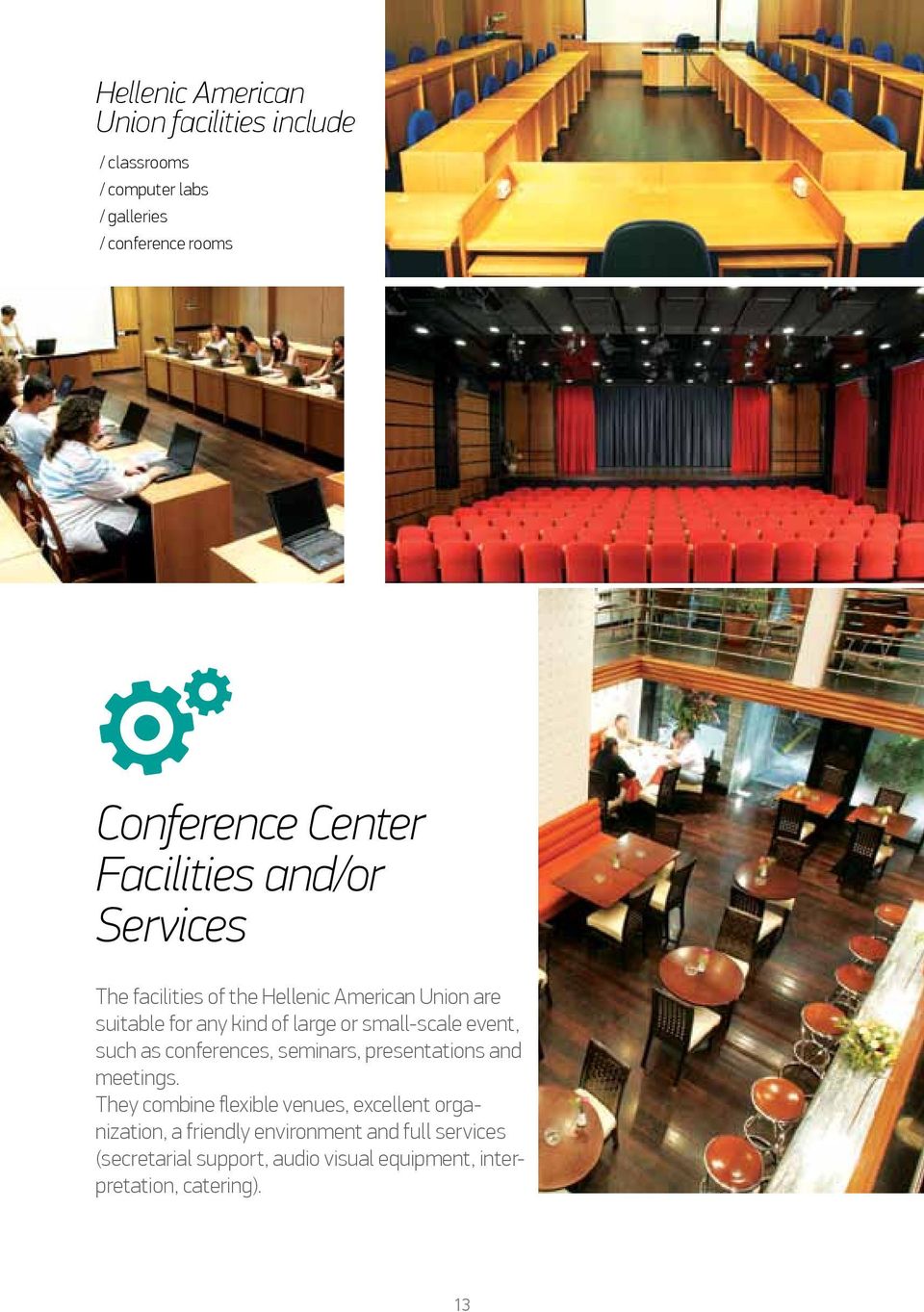 small-scale event, such as conferences, seminars, presentations and meetings.