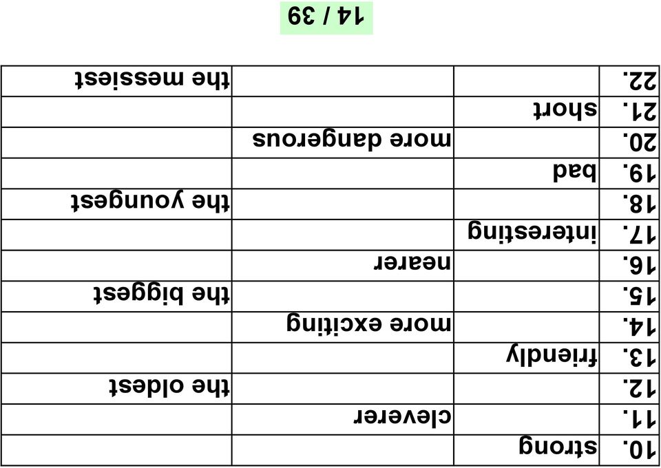 nearer 17. interesting 18. the youngest 19.