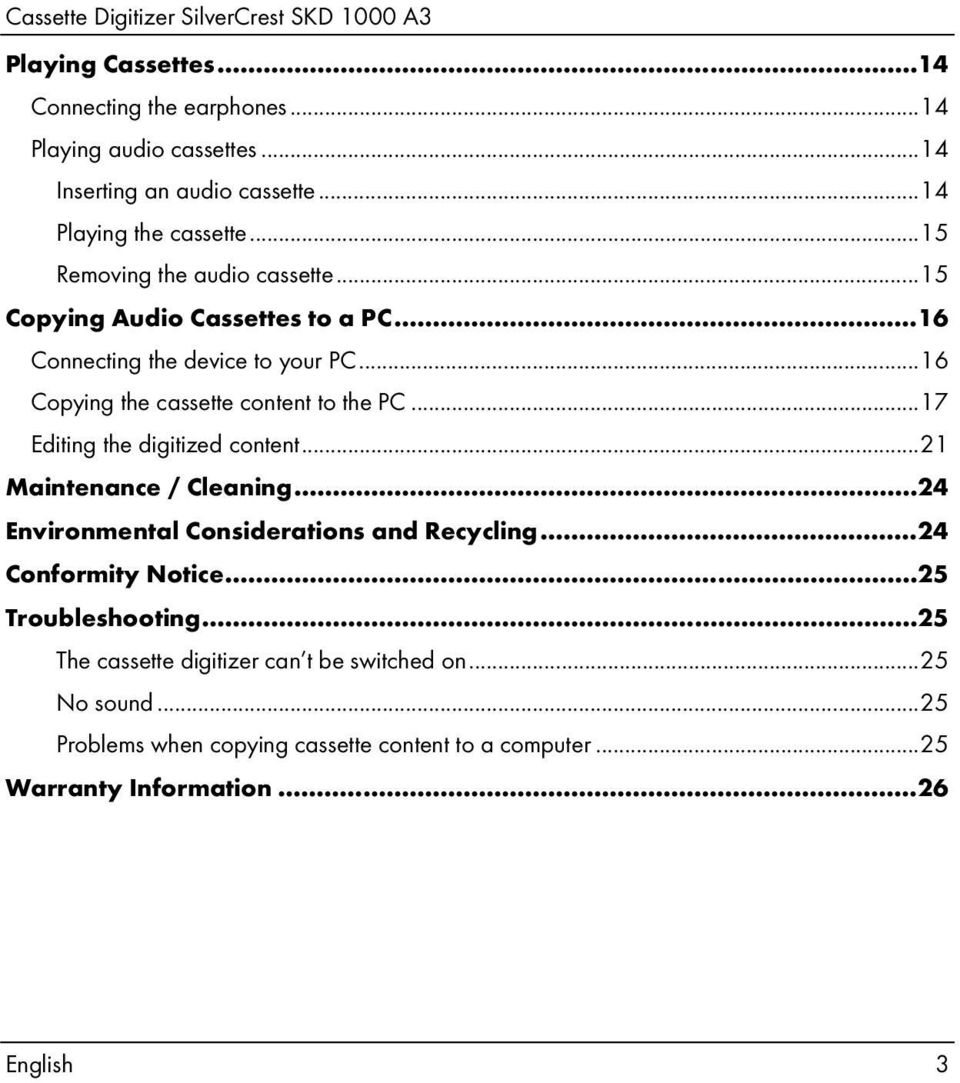 .. 16 Copying the cassette content to the PC... 17 Editing the digitized content... 21 Maintenance / Cleaning... 24 Environmental Considerations and Recycling.