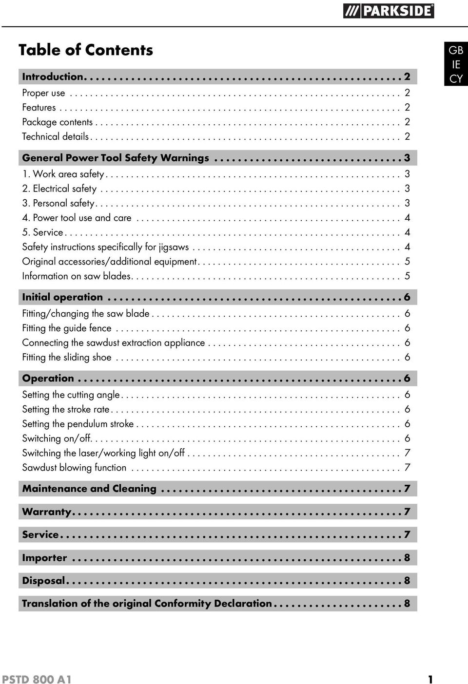 Work area safety.......................................................... 3 2. Electrical safety........................................................... 3 3. Personal safety............................................................ 3 4.