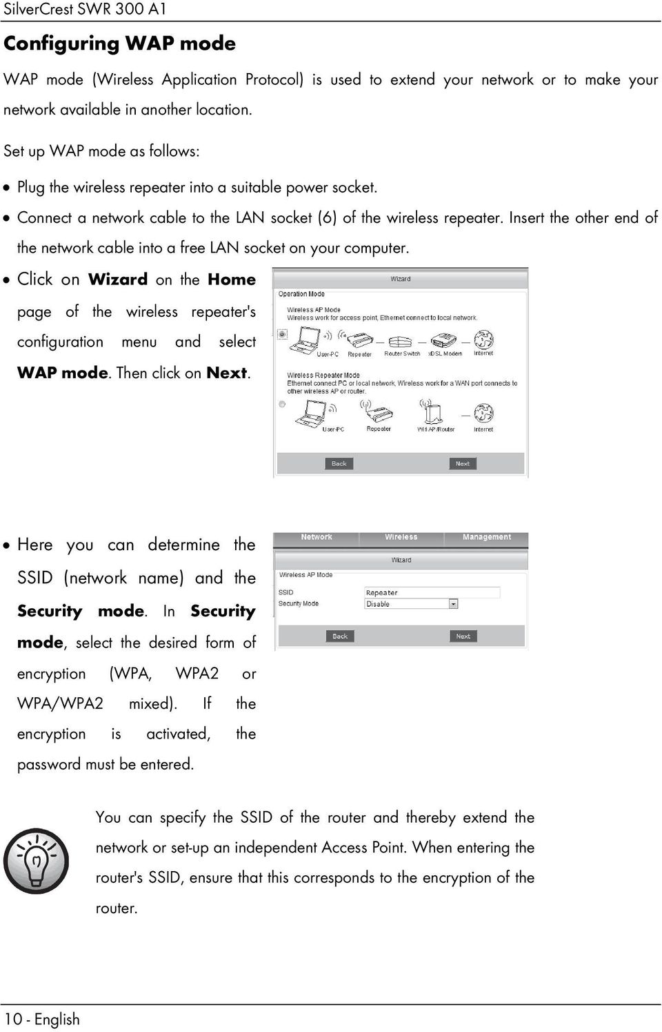 Insert the other end of the network cable into a free LAN socket on your computer. Click on Wizard on the Home page of the wireless repeater's configuration menu and select WAP mode.