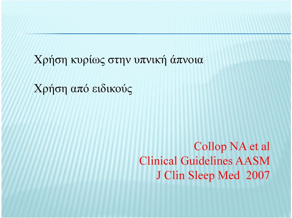 Collop NA et al Clinical