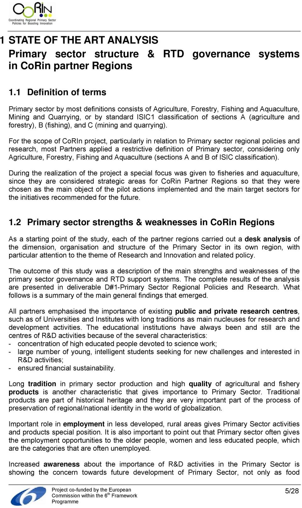 (agriculture and forestry), B (fishing), and C (mining and quarrying).