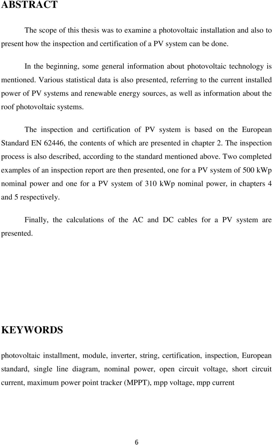 Various statistical data is also presented, referring to the current installed power of PV systems and renewable energy sources, as well as information about the roof photovoltaic systems.