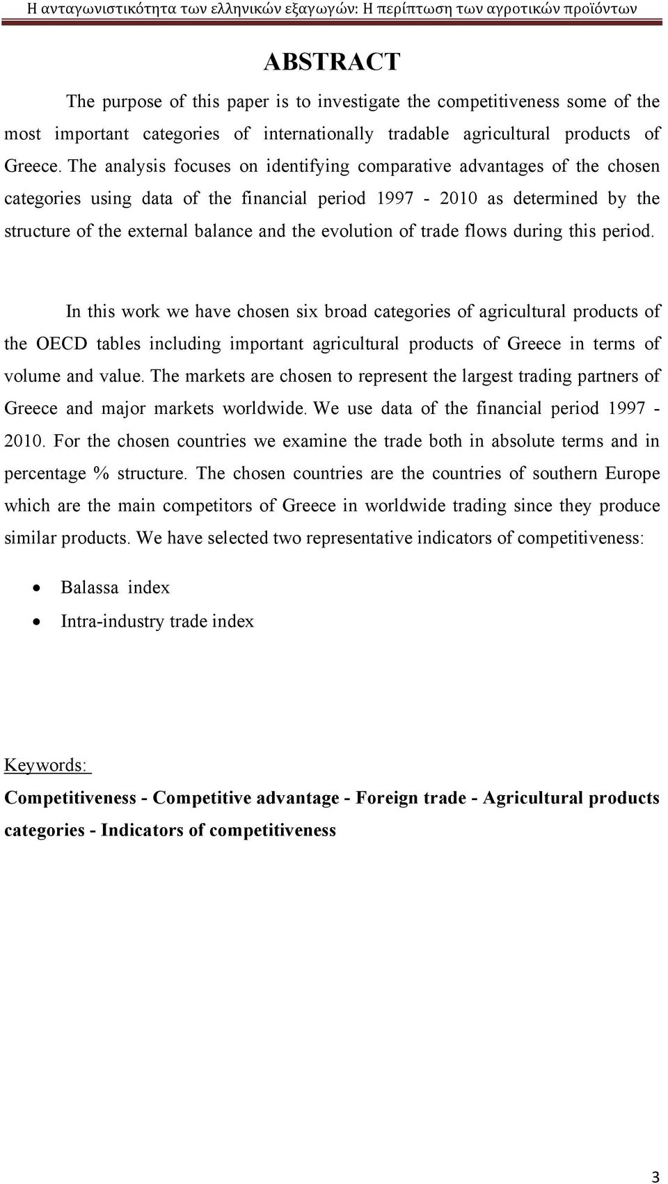 evolution of trade flows during this period.