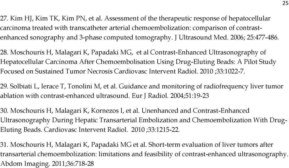 J Ultrasound Med. 2006; 25:477-486. 28.