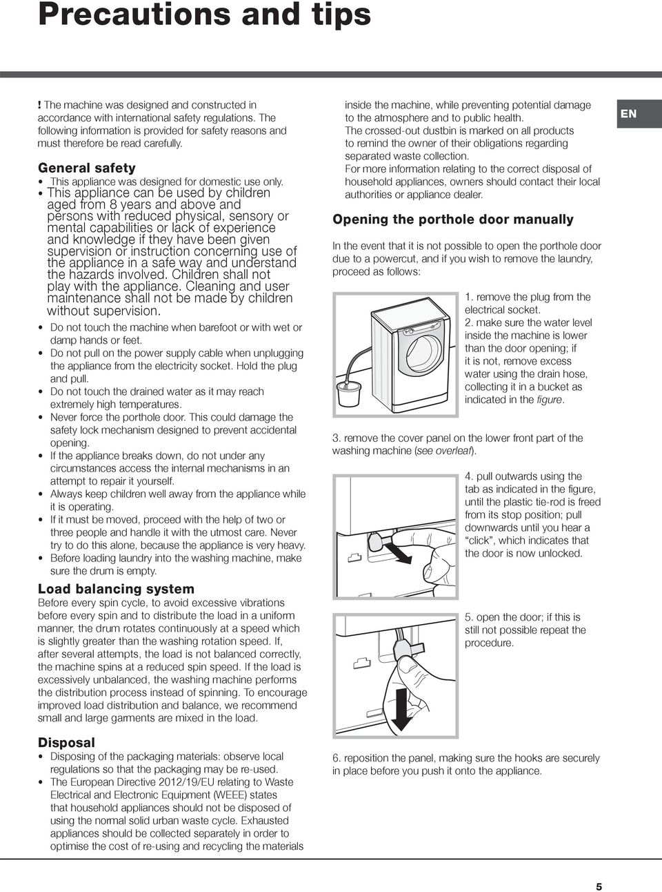 This appliance can be used by children aged from 8 years and above and persons with reduced physical, sensory or mental capabilities or lack of experience and knowledge if they have been given