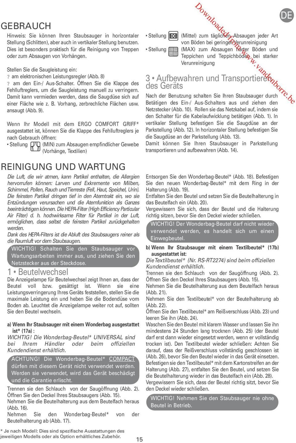 Öffnen Sie die Klappe des Fehlluftreglers, um die Saugleistung manuell zu verringern. Damit kann vermieden werden, dass die Saugdüse sich auf einer Fläche wie z. B. Vorhang, zerbrechliche Flächen usw.