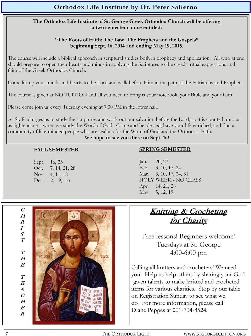 The course will include a biblical approach in scriptural studies both in prophecy and application.