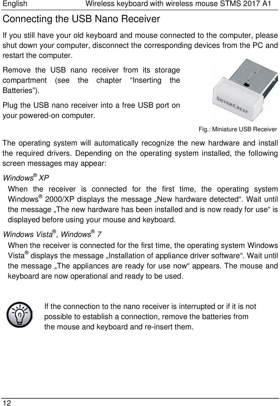 Plug the USB nano receiver into a free USB port on your powered-on computer. Fig.