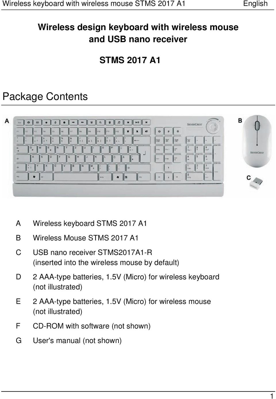 STMS2017A1-R (inserted into the wireless mouse by default) 2 AAA-type batteries, 1.