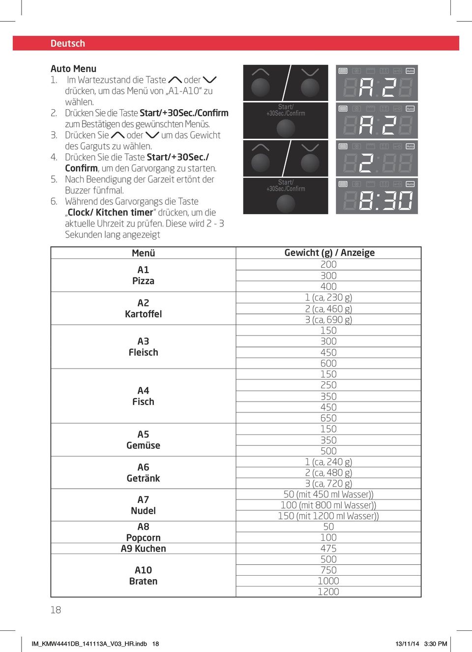 Während des Garvorans die Taste Clock/ Kitchen timer drücken, um die aktuelle Uhrzeit zu prüfen.