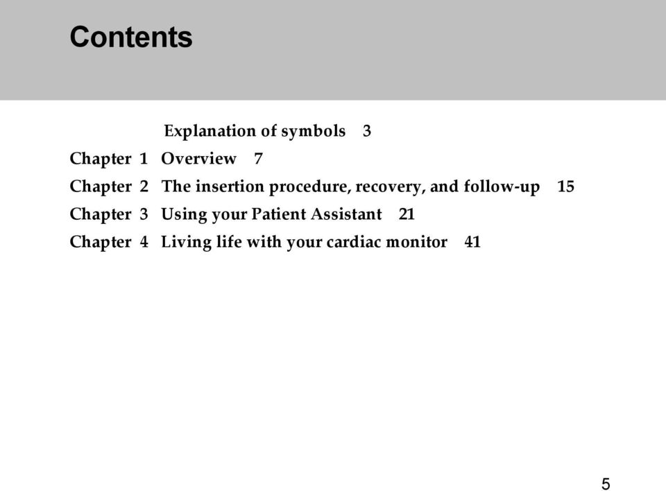 follow-up 15 Chapter 3 Using your Patient Assistant