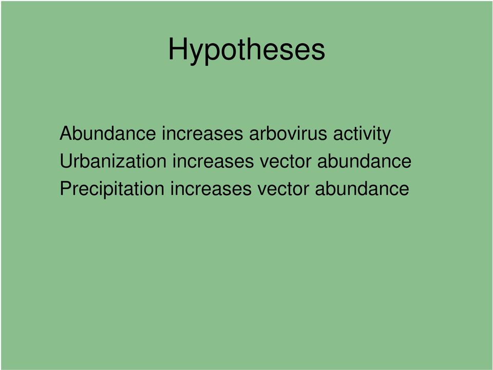 increases vector abundance