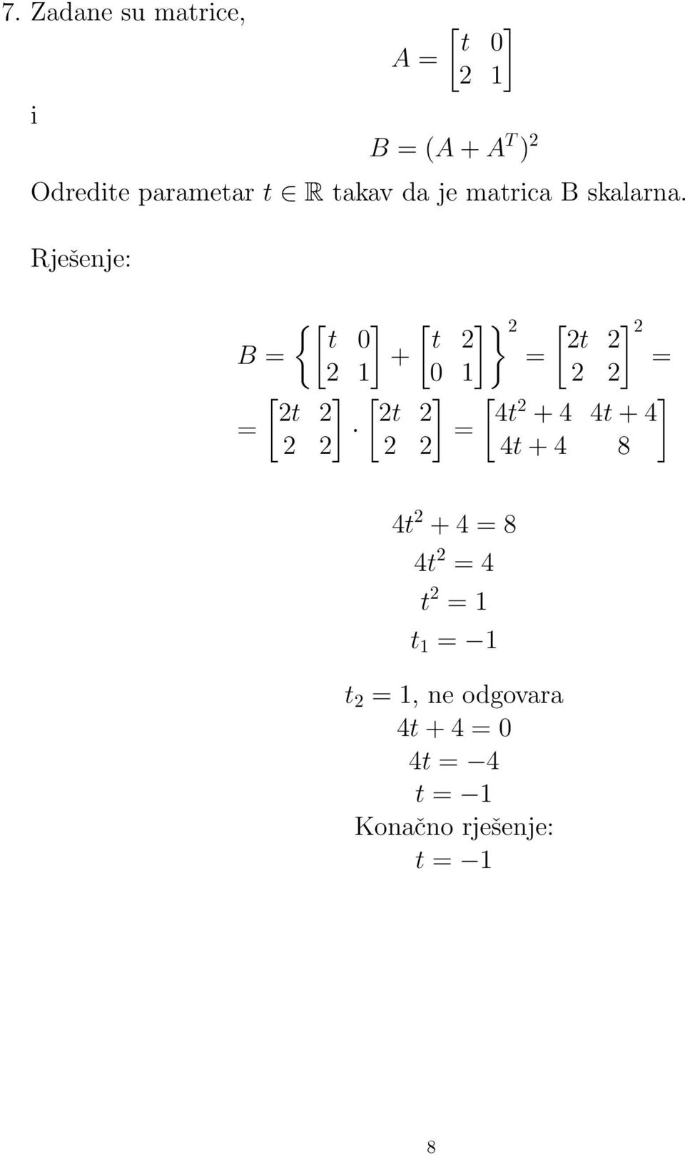 {[ ] [ ]} [ ] t 0 t t B = + = = 0 [ ] [ ] [ ] t t t = = + t +