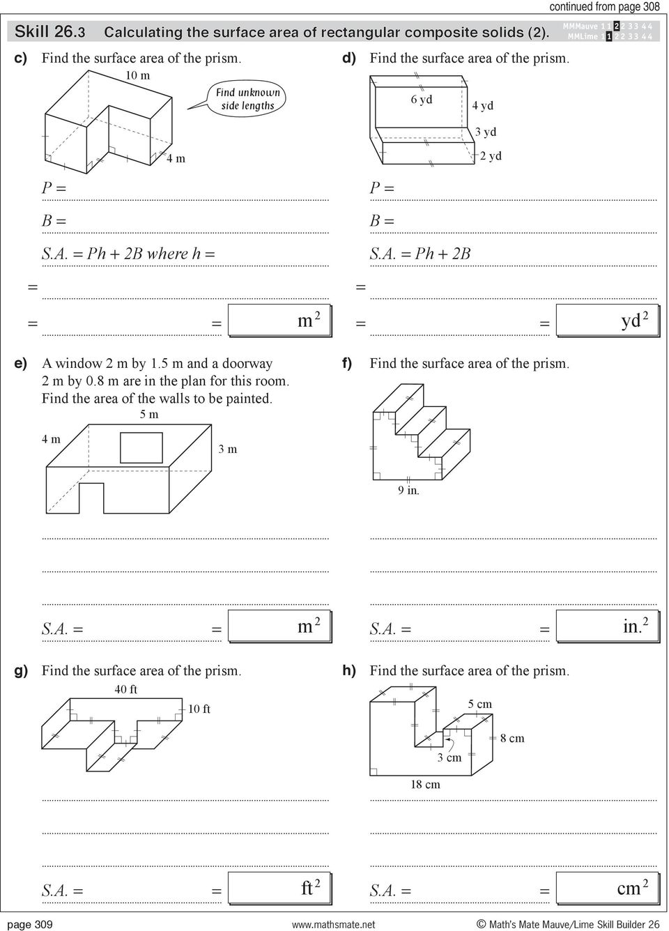 6 yd 4 yd 3 yd continued fom page 308 4 m B = Ph + B whee h = yd B = Ph + B = = m yd e) A window m by 1.5 m and a dooway m by 0.